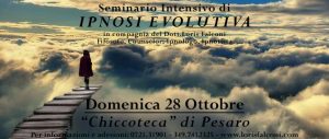 SEMINARIO DI IPNOSI EVOLUTIVA @ Chiccoteca | Pesaro | Marche | Italia